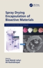 Spray Drying Encapsulation of Bioactive Materials - eBook