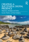 Creating a Successful Digital Presence : Objectives, Strategies and Tactics - eBook