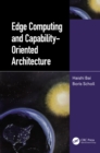 Edge Computing and Capability-Oriented Architecture - eBook