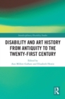 Disability and Art History from Antiquity to the Twenty-First Century - eBook
