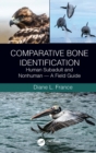 Comparative Bone Identification : Human Subadult and Nonhuman  - A Field Guide - eBook