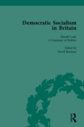 Democratic Socialism in Britain, Vol. 6 : Classic Texts in Economic and Political Thought, 1825-1952 - eBook