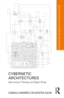 Cybernetic Architectures : Informational Thinking and Digital Design - eBook