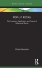 Pop-Up Retail : The Evolution, Application and Future of Ephemeral Stores - eBook