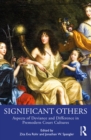 Significant Others : Aspects of Deviance and Difference in Premodern Court Cultures - eBook