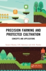 Precision Farming and Protected Cultivation : Concepts and Applications - eBook