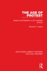 The Age of Protest : Dissent and Rebellion in the Twentieth Century - eBook