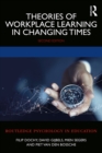 Theories of Workplace Learning in Changing Times - eBook