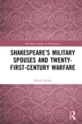 Shakespeare's Military Spouses and Twenty-First-Century Warfare - eBook