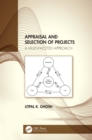 Appraisal and Selection of Projects : A Multi-faceted Approach - eBook