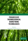 Progressive Thermochemical Biorefining Technologies - eBook