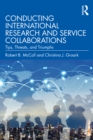 Conducting International Research and Service Collaborations : Tips, Threats, and Triumphs - eBook