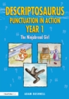 Descriptosaurus Punctuation in Action Year 1: The Ninjabread Girl - eBook