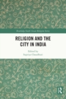 Religion and the City in India - eBook