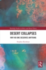 Desert Collapses : Why No One Deserves Anything - eBook