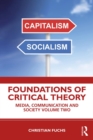 Foundations of Critical Theory : Media, Communication and Society Volume Two - eBook