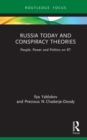 Russia Today and Conspiracy Theories : People, Power and Politics on RT - eBook