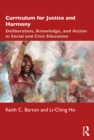 Curriculum for Justice and Harmony : Deliberation, Knowledge, and Action in Social and Civic Education - eBook