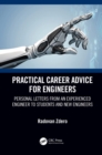Practical Career Advice for Engineers : Personal Letters from an Experienced Engineer to Students and New Engineers - eBook