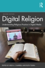 Digital Religion : Understanding Religious Practice in Digital Media - eBook