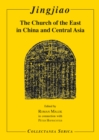 Jingjiao : The Church of the East in China and Central Asia - eBook