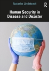 Human Security in Disease and Disaster - eBook