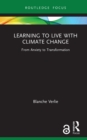 Learning to Live with Climate Change : From Anxiety to Transformation - eBook