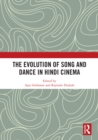 The Evolution of Song and Dance in Hindi Cinema - eBook