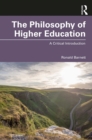 The Philosophy of Higher Education : A Critical Introduction - eBook