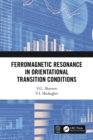Ferromagnetic Resonance in Orientational Transition Conditions - eBook
