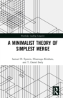 A Minimalist Theory of Simplest Merge - eBook