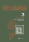 Encyclopedia of Computer Science and Technology : Volume 3 - Ballistics Calculations to Box-Jenkins Approach to Time Series Analysis and Forecasting - eBook
