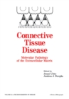 Connective Tissue Disease : Molecular Pathology of the Extracellular Matrix - eBook