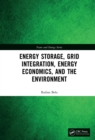Energy Storage, Grid Integration, Energy Economics, and the Environment - eBook