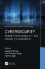 Cybersecurity : Ambient Technologies, IoT, and Industry 4.0 Implications - eBook