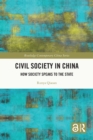 Civil Society in China : How Society Speaks to the State - eBook