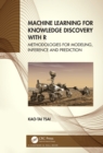 Machine Learning for Knowledge Discovery with R : Methodologies for Modeling, Inference and Prediction - eBook