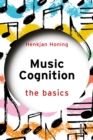 Music Cognition: The Basics - eBook