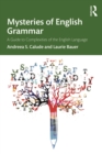 Mysteries of English Grammar : A Guide to Complexities of the English Language - eBook
