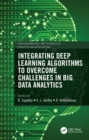 Integrating Deep Learning Algorithms to Overcome Challenges in Big Data Analytics - eBook