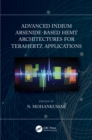 Advanced Indium Arsenide-Based HEMT Architectures for Terahertz Applications - eBook