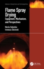 Flame Spray Drying : Equipment, Mechanism, and Perspectives - eBook