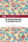The Microfoundations of Diaspora Politics - eBook
