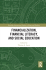 Financialization, Financial Literacy, and Social Education - eBook