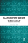 Islamic Law and Society : The Practice Of Ifta’ And Religious Institutions - eBook