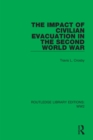 The Impact of Civilian Evacuation in the Second World War - eBook