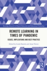Remote Learning in Times of Pandemic : Issues, Implications and Best Practice - eBook