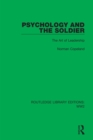 Psychology and the Soldier : The Art of Leadership - eBook