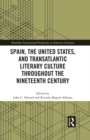 Spain, the United States, and Transatlantic Literary Culture throughout the Nineteenth Century - eBook