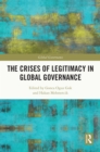 The Crises of Legitimacy in Global Governance - eBook